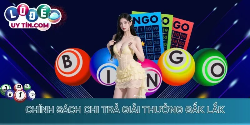 Kết Quả Xổ Số Đắk Lắk 2 Chính sách chi trả giải thưởng Đắk Lắk