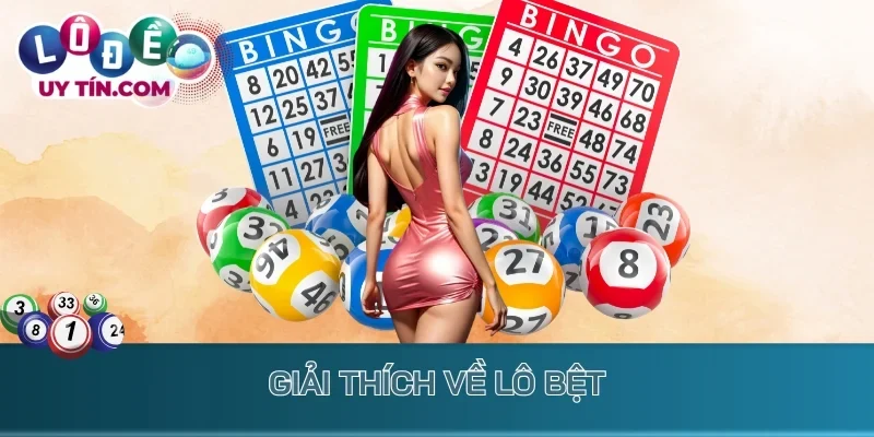 Lô Bệt - Kinh Nghiệm Bắt Cầu Đề Bệt Về Liên Tục Nhiều Ngày 1 Giải thích về lô bệt
