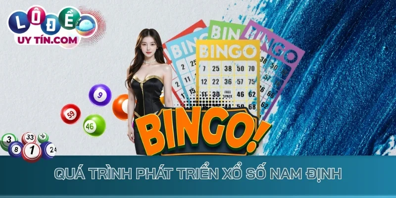 Kết Quả Xổ Số Nam Định 1 Quá trình phát triển xổ số Nam Định