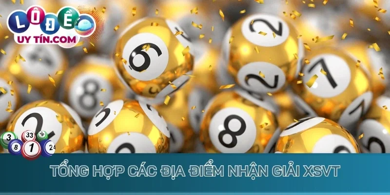 Kết Quả Xổ Số Vũng Tàu 2 Tổng hợp các địa điểm nhận giải XSVT
